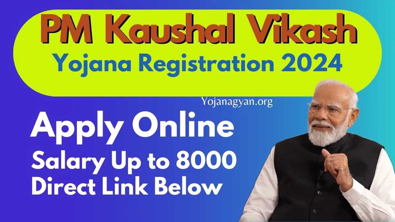 PM Kaushal Vikash Yojana Registration 2024