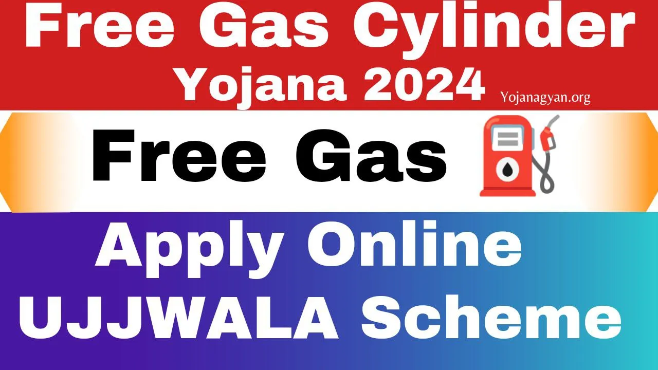 Free Gas Cylinder Yojana 2024